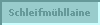  Schleifm�hllaine 