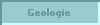  Geologie 